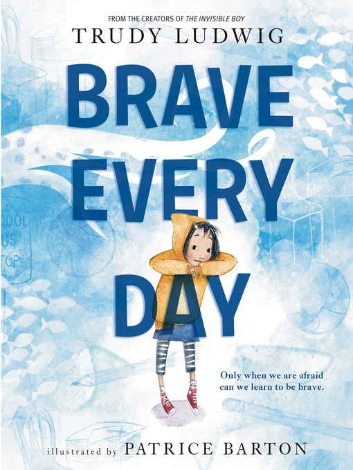 Title details for Brave Every Day by Trudy Ludwig - Available